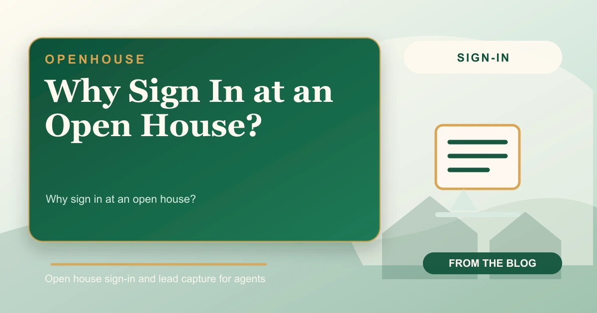 Why Sign In at an Open House?